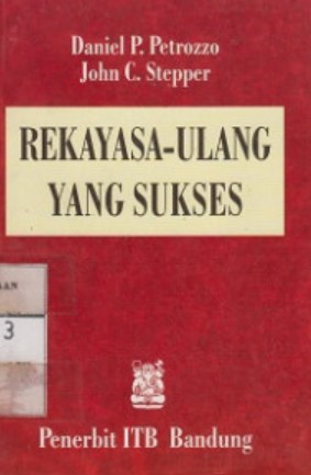 Rekayasa Ulang yang Sukses (Daniel P. Petrozzo & John C.S)
