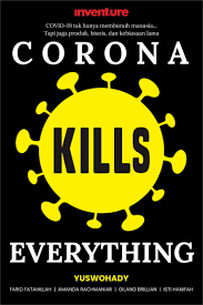 Corona Kills Everything (Yuswohady)