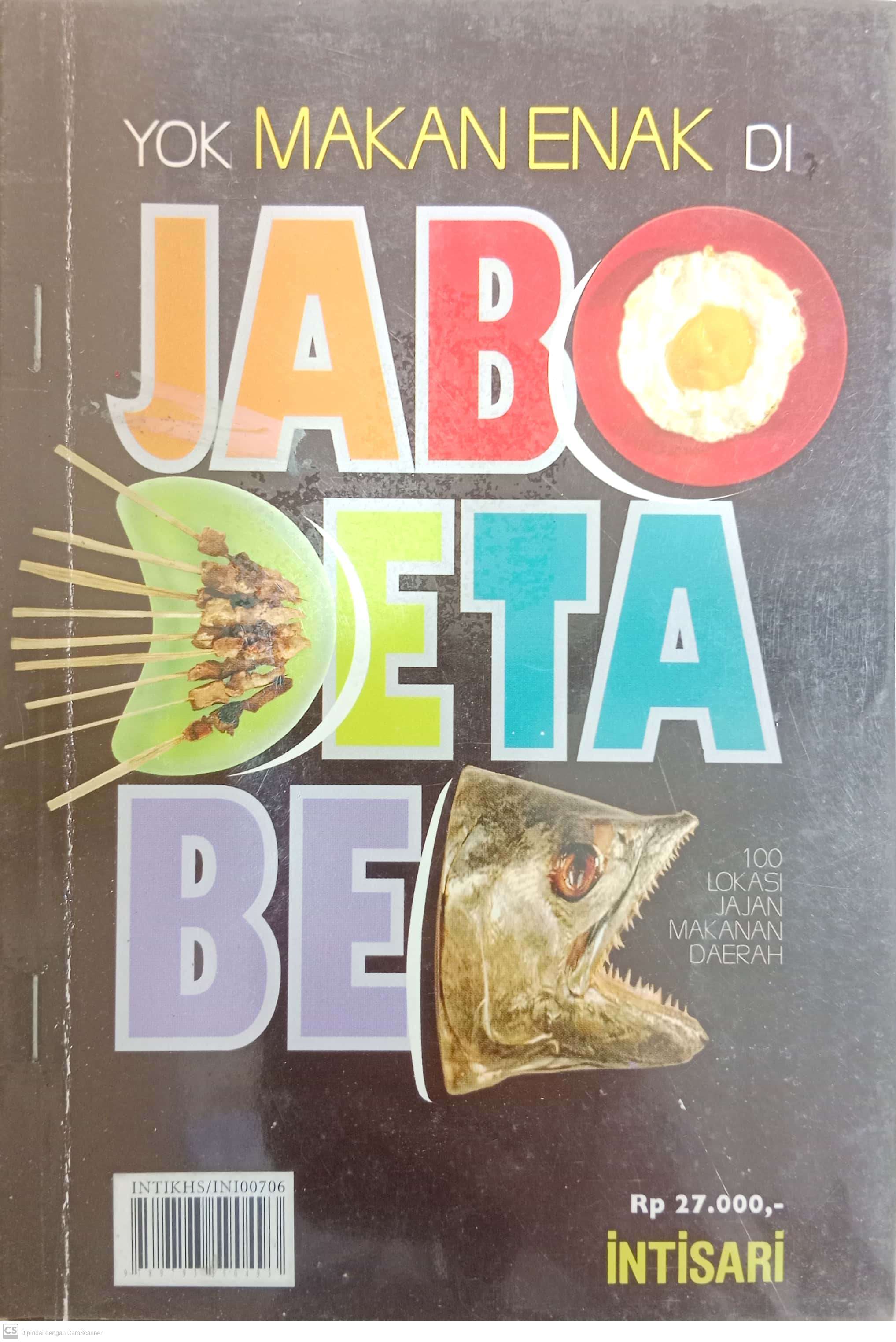 Yok Makan Enak di Jabodetabek (Intisari)
